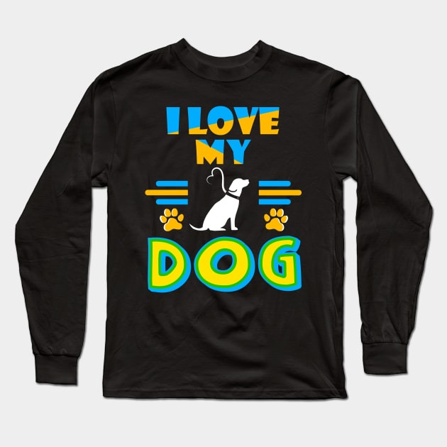 I LOVE MY DOG Long Sleeve T-Shirt by mqeshta